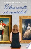 libro El Beso Secreto De La Oscuridad